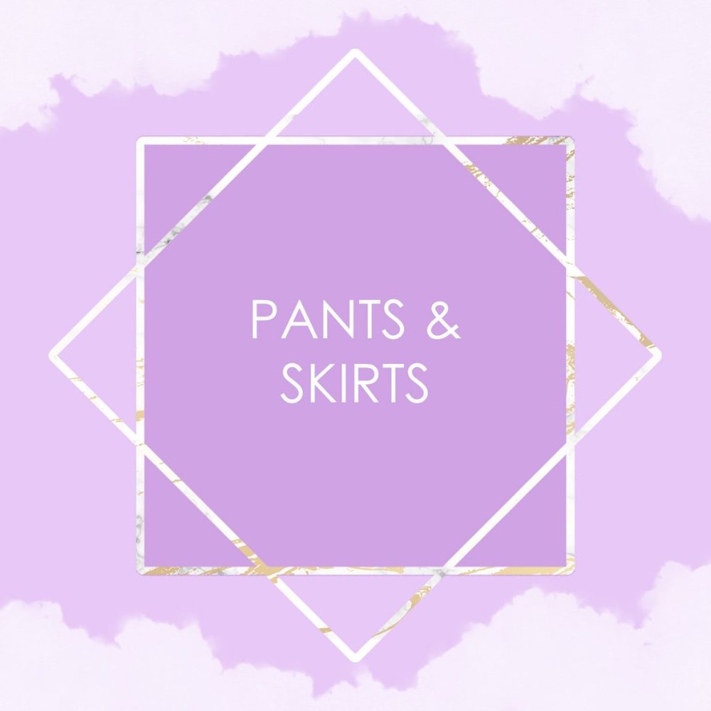 Pants & Skirts